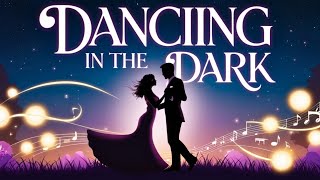 Dancing in the Dark  Pop Song Official Music Video  English pop song about romantic love [upl. by Bonny]