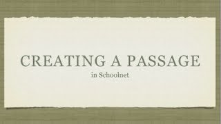 Creating a Passage in Schoolnet [upl. by Atnom]