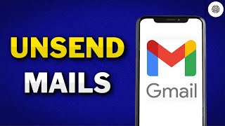 How to Undo Send Mails in Gmail 2024  Recall Sended Messages [upl. by Aihsened]