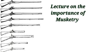 Importance of Musketry  Lecture MilitaryScience [upl. by Introk]