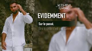 Kendji Girac  Evidemment Lyrics vidéo [upl. by Josephson]