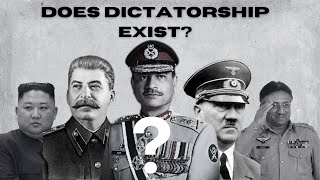 Does Dictatorship Exist Understanding Modern and Historical Dictatorships dictatorship hitler [upl. by Odab]