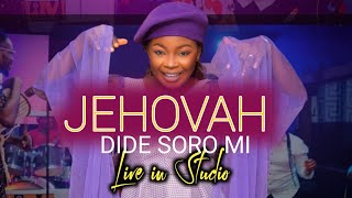 JEHOVAH DIDE SORO MI LIVE IN STUDIO [upl. by Weissberg]