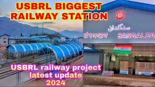 USBRL BIGGEST RAILWAY STATION  USBRL RAILWAY PROJECT LATEST UPDATE 2024 [upl. by Ryter]