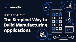 Mendix Templates The Simplest Way to Build Manufacturing Apps [upl. by Cristiano531]