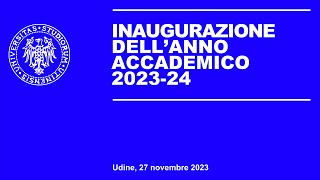 Inaugurazione anno accademico 202324 dellUniversità di Udine [upl. by Leupold383]