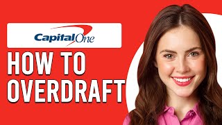 How To Overdraft On Capital One 360 How Do I Turn On My Capital One 360 Overdraft [upl. by Anitap406]