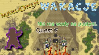 margonem Wakacje 2024 Nie ma wody na pustyni odc 7 Quest 7 [upl. by Ahsinna]