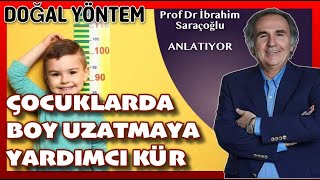 BOY UZATMA KÜRÜ ÇOCUKLARDA BOY KISALIĞINA SON VERECEK TARİF boyuzatma ibrahimsaraçoğlu [upl. by Gnuhc46]