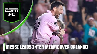 Lionel Messi scores 2 goals to lead Inter Miami over Orlando City SC  ESPN FC [upl. by Ynnub]