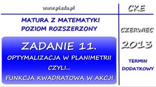 Zadanie 11 Matura dodatkowa z matematyki czerwiec 2013 PR Planimetria Funkcja kwadratowa [upl. by Della15]