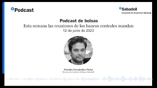 Esta semana las reuniones de los bancos centrales mandan [upl. by Lemrahc]