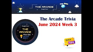 The Arcade Trivia June 2024 Week 3 Quiz Answers in  2 minutes 2024 qwiklabsarcade2024 qwiklab [upl. by Weinberg]