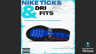 NIKE TICKS amp DRI FITS  HurtSkee1 Blueberry Faygo Audio [upl. by Krispin]