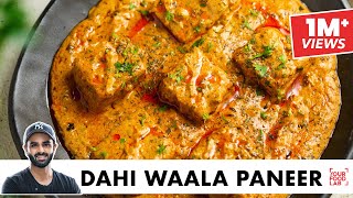 Dahi Waala Paneer  Quick No Onion No Garlic Paneer Masala  No Cutting Chopping  Chef Sanjyot Keer [upl. by Ainaj]