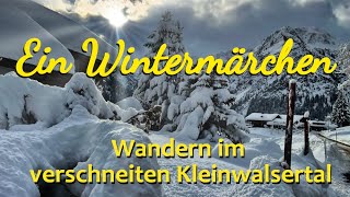 Ein Wintermärchen  Wandern im verschneiten Kleinwalsertal [upl. by Luo]