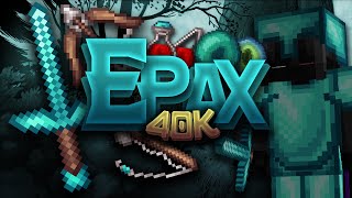 Epax 40k Pack Release  Showcase  114 Version [upl. by Herrah968]