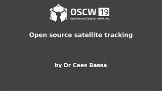 OSCW 2019  Open source satellite tracking [upl. by Koral]