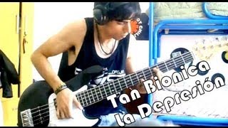 Tan Bionica  La Depresion COVER Cover de Bajo [upl. by Uv]