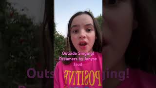 Outside Singing Dreamer by Janyse Jaud [upl. by Rebmit]