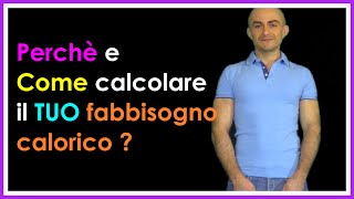 Come calcolare il fabbisogno calorico [upl. by Nedla]