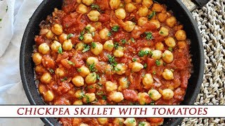 Spanish GARBANZO BEAN SKILLET with Chunky Tomatoes [upl. by Crandall]