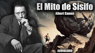 El Mito de Sísifo  Albert Camus Audiolibro Completo en Español [upl. by Hertzfeld287]