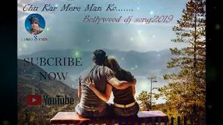 Chu kar mere man ko remix song [upl. by Ardy569]