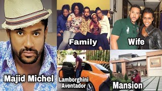 Majid Michel Biography family wife children achievements net worth etc [upl. by Elledoj]