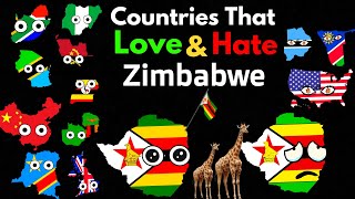 Countries That LoveHate Zimbabwe [upl. by Englis584]