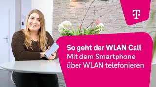 So geht der WLAN Call Mit dem Smartphone über WLAN telefonieren  Telekom [upl. by Norit668]