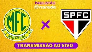 SÃO PAULO X MIRASSOL AO VIVO  PAULISTÃO 2024 AO VIVO [upl. by Eilatam]