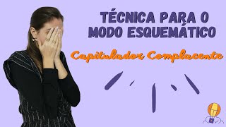 Técnica para o Modo Esquemático Capitulador Complacente [upl. by Ssegrub294]