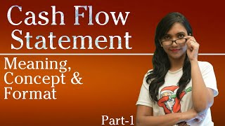 Cash flow statement Meaning Concept amp Format Part1 Class 12 [upl. by Colinson]