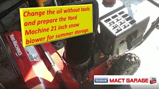 Oil change on MTD yard machine 21 inch snow blower no tool oil change [upl. by Polivy]