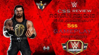 CSS REVIEW ROMAN REIGNS quotTHE JUGGERNAUTquot 5SS GAMEPLAY FOR TOURS  WWE CHAMPIONS  WOLVERINE 9003 [upl. by Peckham]