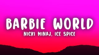 Nicki Minaj amp Ice Spice  Barbie World Lyrics [upl. by Luebke883]