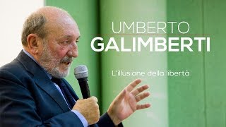 Umberto Galimberti Lillusione della libertà 2016 versione integrale [upl. by Tutankhamen]