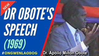 Dr Obote’s 1969 Speech  The Speech That Brought Him Trouble [upl. by Ilyssa]