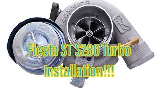 Fiesta ST S280Big Turbo Installation [upl. by Enelyar6]