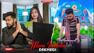 Mera Intekam Dekhegi  Revenge Love Story  Thukra Ke Mera Pyaar  New Hindi Songs  Ab Production [upl. by Osbert]