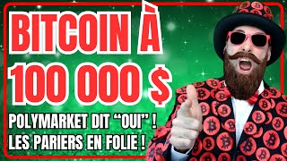 🚨Le Bitcoin peutil franchir les 100 000   Les investisseurs sur Polymarket disent quotOuiquot [upl. by Cristionna361]