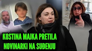 KOSTINA MAJKA NA SUĐENJU PRETILA NOVINARKI I SMEJALA SE U LICE RODITELJIMA ŽRTAVA OTAC PORUČIO [upl. by Nedla]