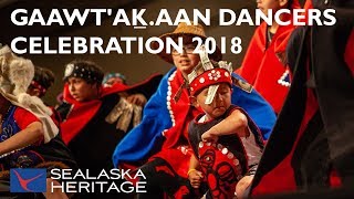 Tlingit Gaawtaḵaan Dancers Celebration 2018  Sealaska Heritage [upl. by Arica41]