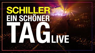 SCHILLER  „Ein schöner Tagquot  Zeitreise Live [upl. by Ecarg]