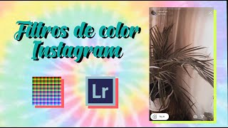 APRENDE A HACER FILTROS DE COLOR PARA INSTAGRAM FÁCIL CON LIGHTROOM [upl. by Anes]