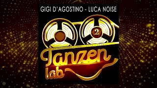 GIGI DAGOSTINO amp LUCA NOISE  NEVER SAY GOODBYE RADIO GIGI DAG amp LUC ON 2014 MIX [upl. by Andersen]