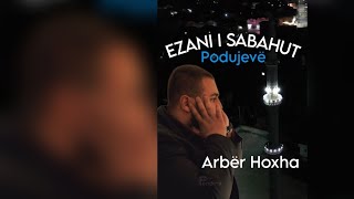 Ezani nga Arber Hoxha  Xhamia Met Podujeva [upl. by Ykcor]