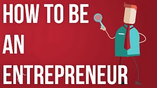 How to be an Entrepreneur [upl. by Mart]