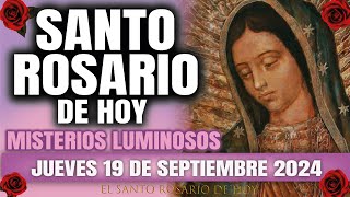 EL SANTO ROSARIO DE HOY JUEVES 19 DE SEPTIEMBRE 2024 MISTERIOS LUMINOSOS  EL SANTO ROSARIO DE HOY [upl. by Cathe]